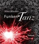 Funkentanz (Nora Miedler)