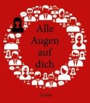 Alle Augen auf dich (Gina Mayer)