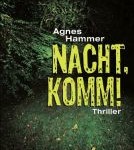 Nacht, komm! (Agnes Hammer)