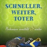 Schneller, weiter, toter (Dietrich Faber)