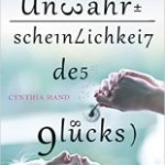 Die Unwahrscheinlichkeit des Glücks (Cynthia Hand)